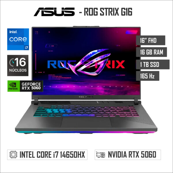 LAPTOP ASUS ROG STRIX G16 -16″ WUXGA – INTEL CORE I7 14650HX – 16GB RAM – 1TB SSD – RTX 5060 8GB