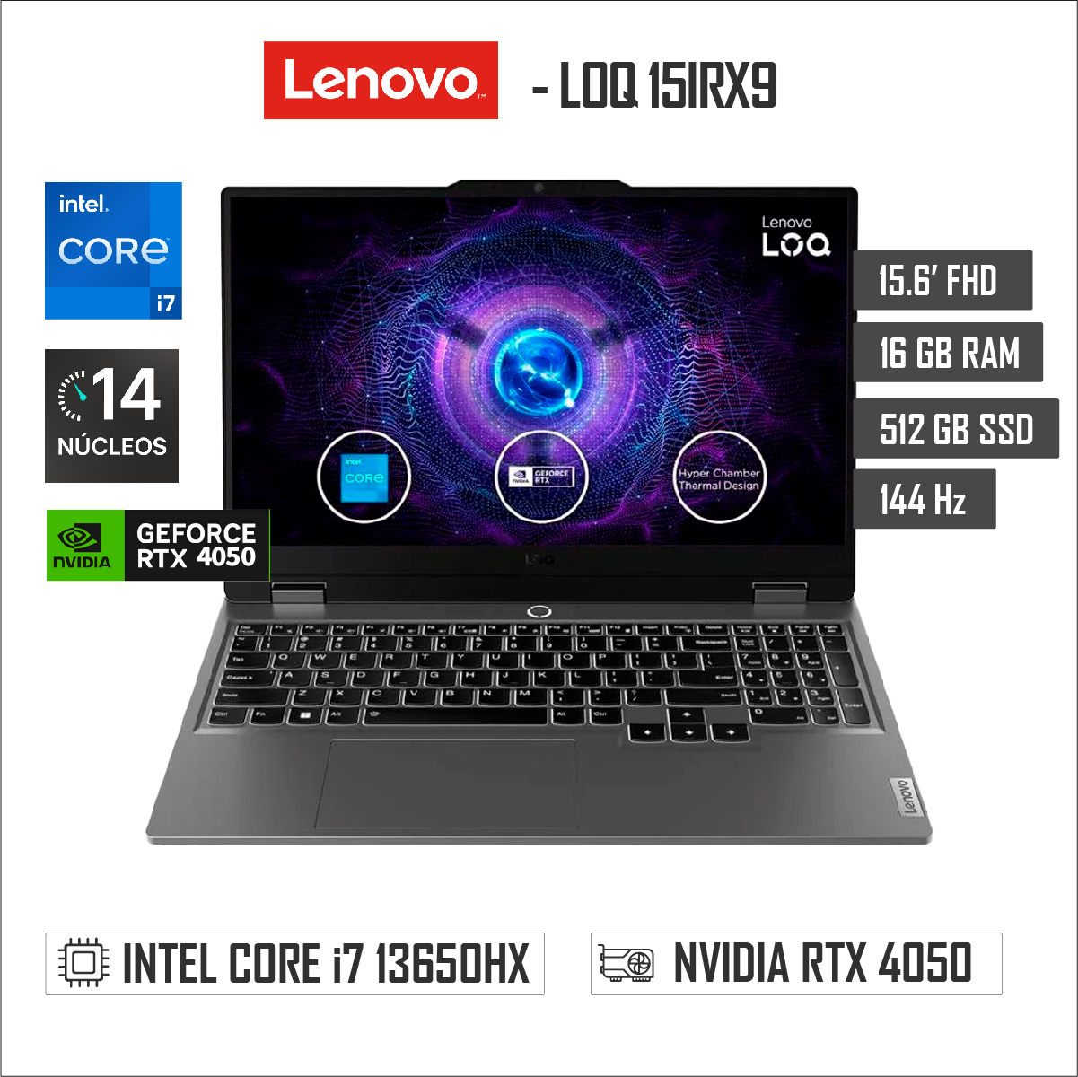 LAPTOP LENOVO LOQ 15IRX9 -15.6″ FULL HD – INTEL CORE I7 13650HX – 16GB RAM – 512GB SSD – RTX 4050 6GB